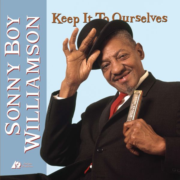 Sonny Boy Williamson - Keep It To Ourselves / Analogue Productions