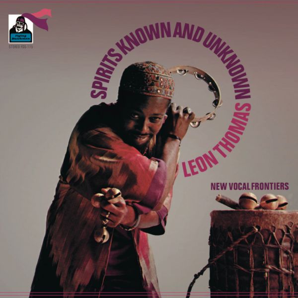 Leon Thomas - Spirits Known And Unknown / Pure Pleasure