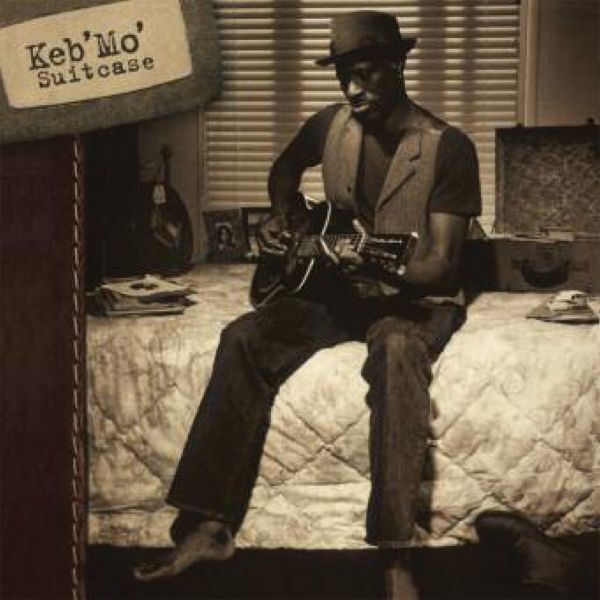 Keb’ Mo’ - Suitcase / Pure Pleasure