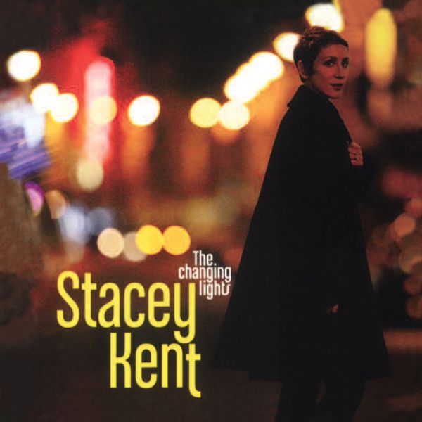 Stacey Kent - Changing Lights / 2LP Pure Pleasure