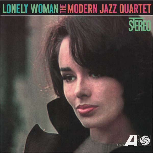 The Modern Jazz Quartet - Lonely Woman / Pure Pleasure
