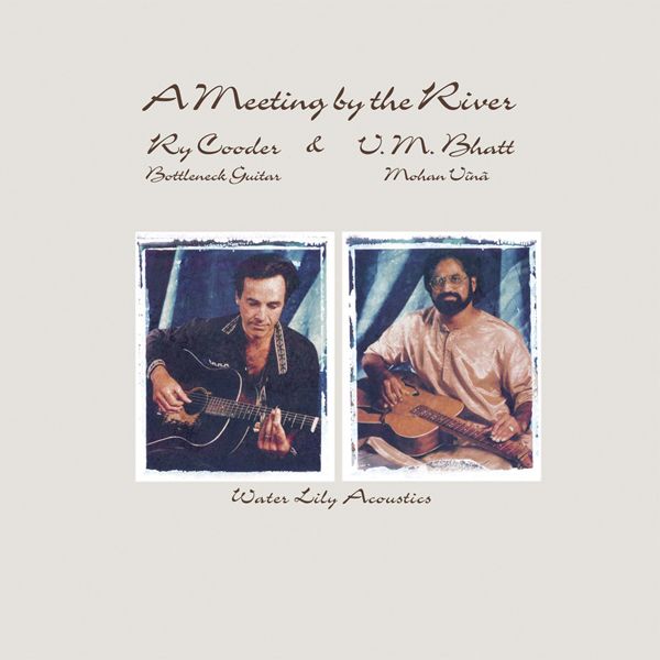 Ry Cooder & V.M. Bhatt - A Meeting by the River / 45RPM 2LP Analogue Productions