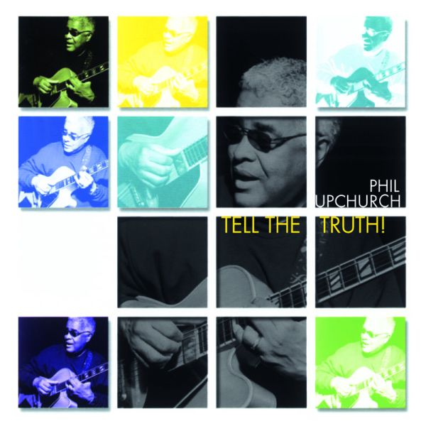 Phil Upchurch - Tell the Truth! / 2LP Pure Pleasure