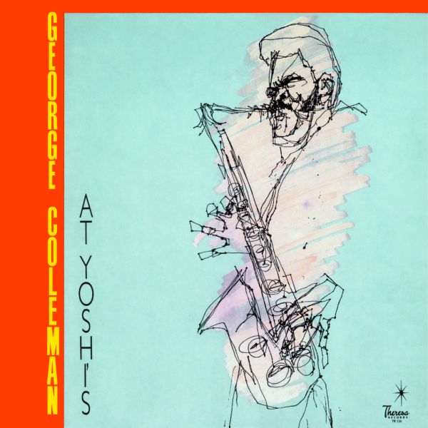 George Coleman - George Coleman At Yoshi's / 2LP Pure Pleasure