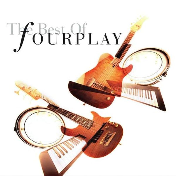 Fourplay - The Best Of Fourplay / Evolution Music