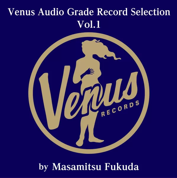 Venus Audio Grade Records Selection Vol.1 by Masamitsu Fukuda / 2LP Venus Records