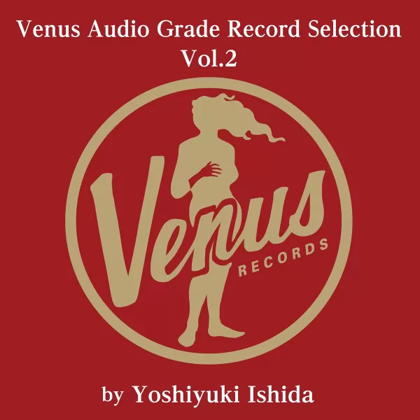 Venus Audio Grade Records Selection Vol.2 by Yoshiyuki Ishida / 2LP Venus Records
