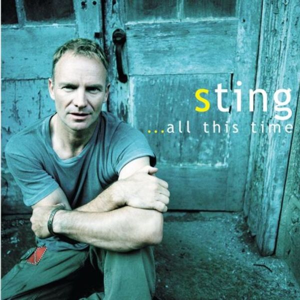 Sting - ... All This Time / Universal Music