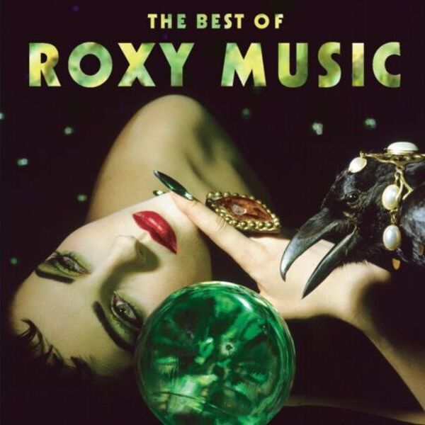 Roxy Music - The Best of Roxy Music / Universal Music
