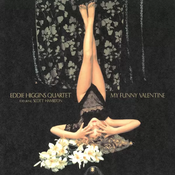 Eddie Higgins Quartet feat. Scott Hamilton - My Funny Valentine / 2LP Venus Records