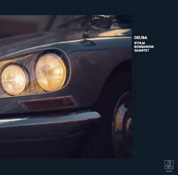 Sthlm Bossanova Quartet - DEUSA / LP Figaro Music 