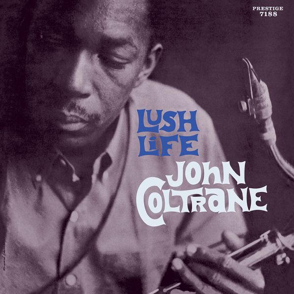John Coltrane - Lush Life (Mono) / Analogue Productions