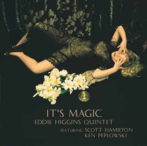 Eddie Higgins & Scott Hamilton, Ken Peplowski - It’s Magic / 2LP Venus Records