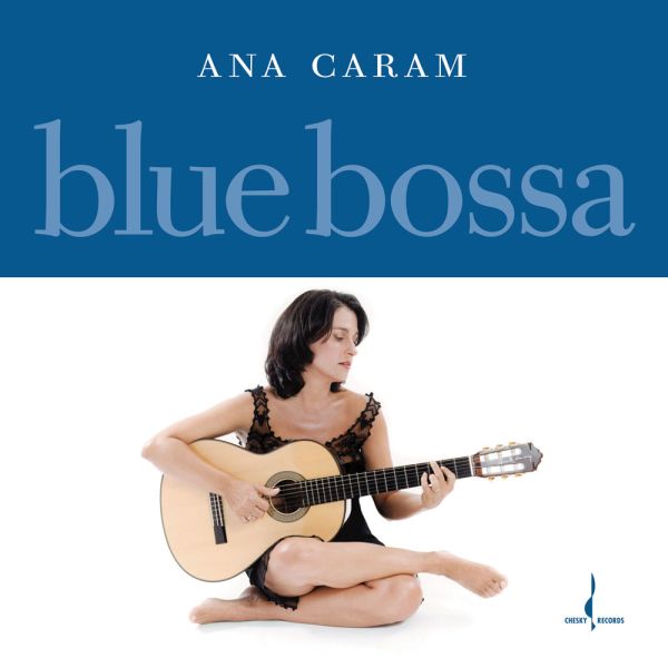 Ana Caram - Blue Bossa (One Step) / Evolution Music