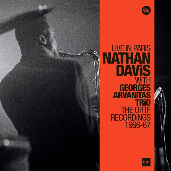 Nathan Davis & Georges Arvanitas Trio - Live in Paris: The ORTF Recordings 1966/1967 / 3LP Sam 