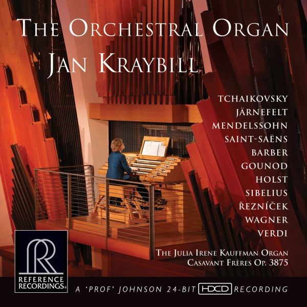Jan Kraybill - The Orchestral Organ / CD Reference Recordings