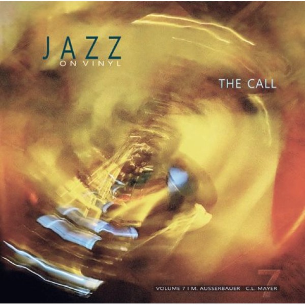 Jazz on Vinyl Vol. 7 – The Call / LP Jazz on Vinyl