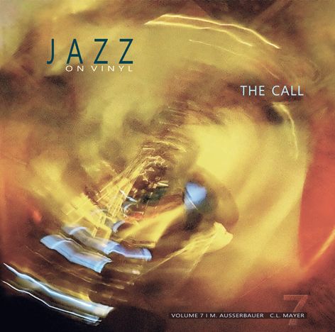 Jazz on Vinyl Vol. 7 – The Call / LP Jazz on Vinyl