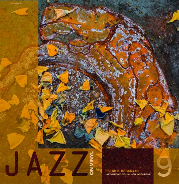 Jazz on Vinyl Vol.9 - Patrick Bebelaar: How Insensitive / LP Jazz on Vinyl