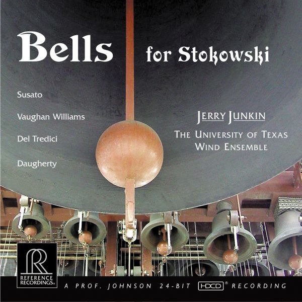 Jerry Junkin - Bells for Stokowski / CD Reference Recordings