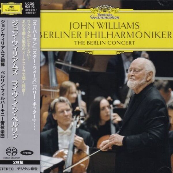 John Williams & Berliner Philharmoniker – The Berlin Concert /  DEUTSCHE GRAMMOPHON