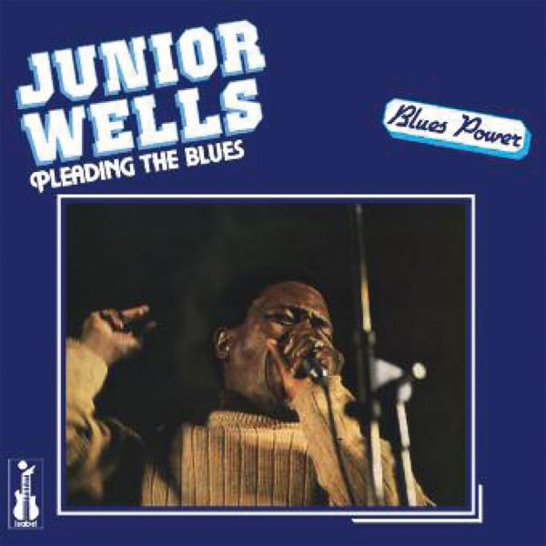 Junior Wells - Pleading The Blues / LP Pure Pleasure
