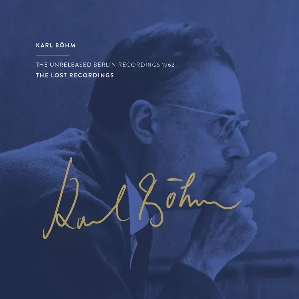 Karl Böhm – The Unreleased Berlin Recordings 1962 / CD The Lost Recordings