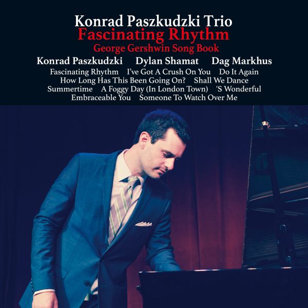 Konrad Paszkudzki Trio – Fascinating Rhythm: George Gershwin Song Book / LP Venus Records