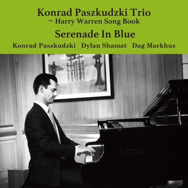 Konrad Paszkudzki Trio – Serenade In Blue: Harry Warren Song Book / LP Venus Records