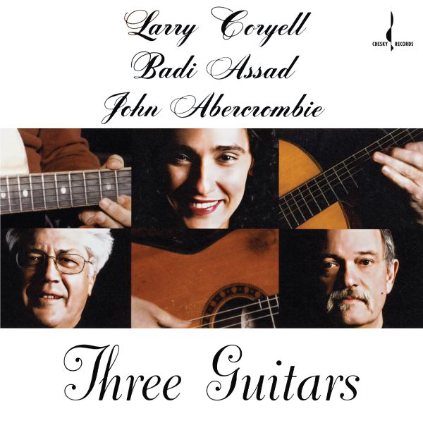 Larry Coryell, Badi Assad & John Abercrombie - Three Guitars / CD Evolution Music
