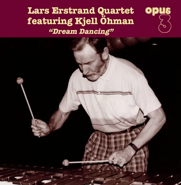 Lars Erstrand Quartet feat. Kjell Öhman - Dream Dancing / LP Opus 3 Records