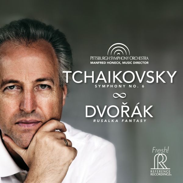 Manfred Honeck & Pittsburgh Orchestra – Tchaikovsky: Symphony No. 6 & Dvorak: Rusalka Fantas