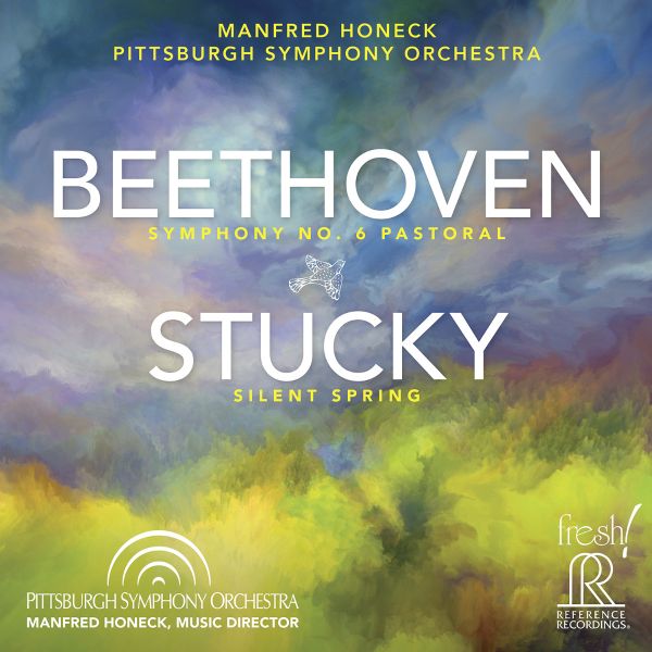 Beethoven - Symphony No.6 Stucky - Silent Spring / CD Reference Recordings