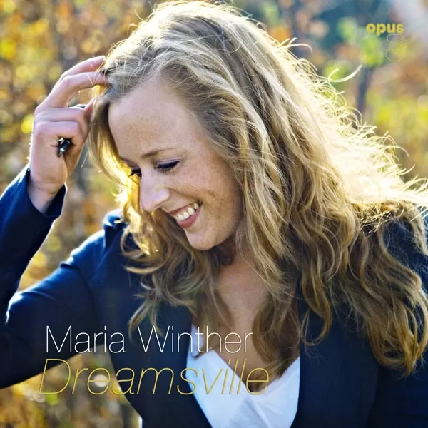 Maria Winther – Dreamsville / CD Opus 3 Records
