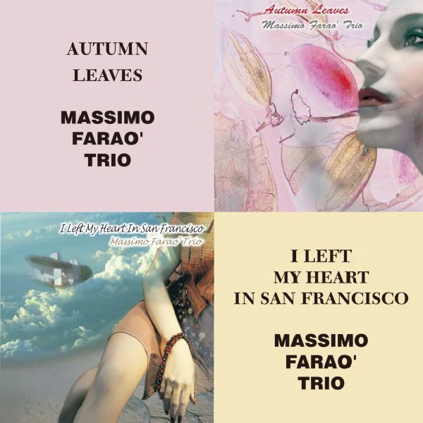 Massimo Faraò Trio – Autumn Leaves & I Left My Heart In San Francisco / CD Venus Records