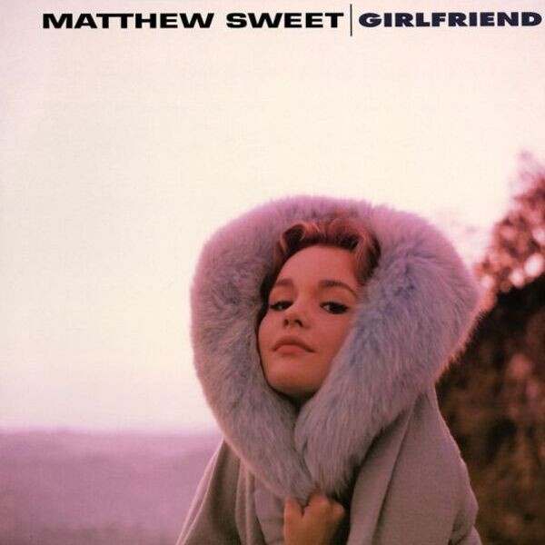 Matthew Sweet – Girlfriend (Expanded Edition) / CD Intervention Records
