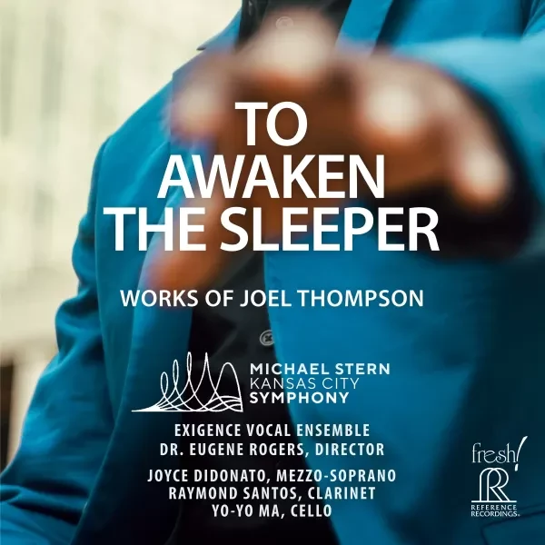 To Awaken the Sleeper: Works of Joel Thompson / CD Reference Recordings