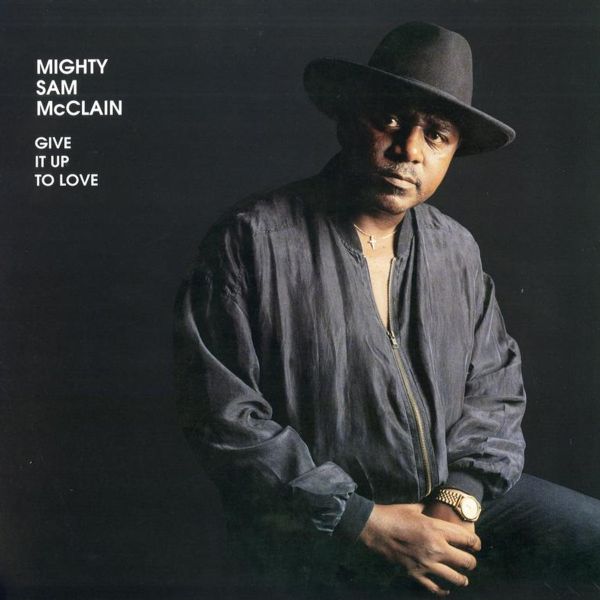 Mighty Sam McClain - Give It Up To Love / 2LP 45RPM Analogue Productions