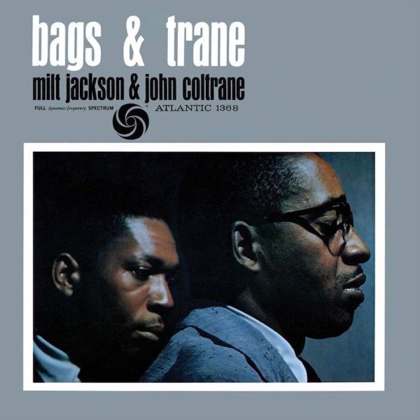 Milt Jackson & John Coltrane - Bags & Trane / 45RPM 2LP Analogue Productions