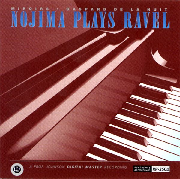 Minoru Nojima - Nojima Plays Ravel / CD Reference Recordings