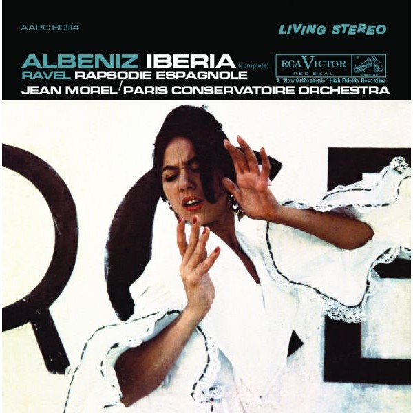 Morel & Paris Conservatoire Orchestra - Albéniz: Iberia / Ravel: Rapsodie Espagnole / CD 