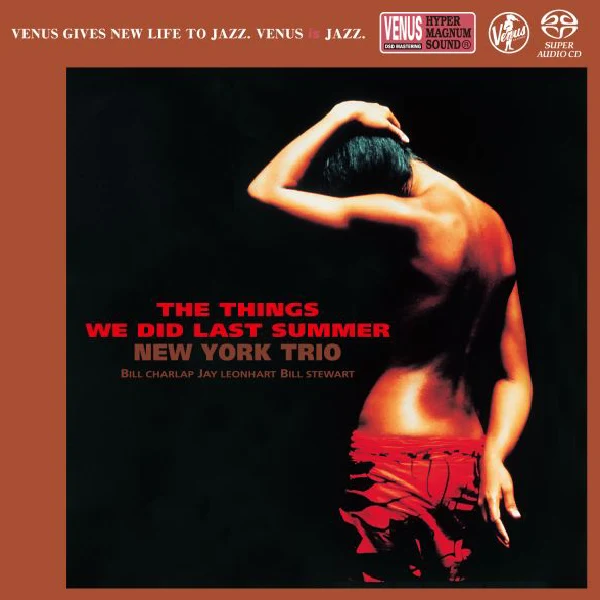 New York Trio – Things We Did Last Summer / CD Venus Records