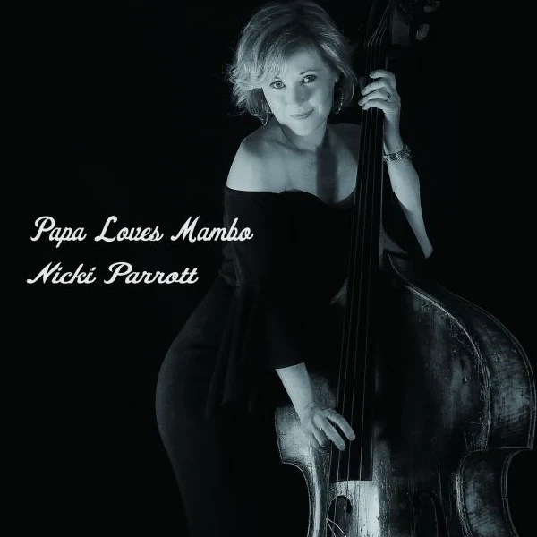 Nicki Parrott – Papa Loves Mambo / CD Venus Records