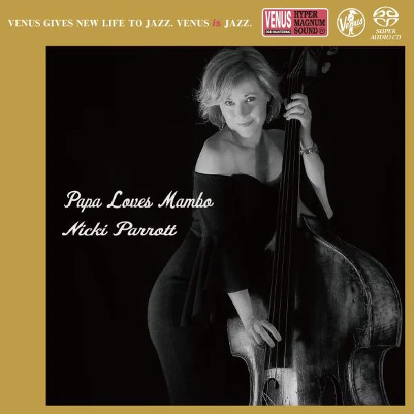 Nicki Parrott – Papa Loves Mambo / CD Venus Records