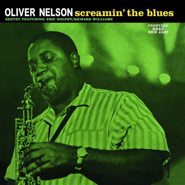 Oliver Nelson - Screamin' The Blues / LP Analogue Productions