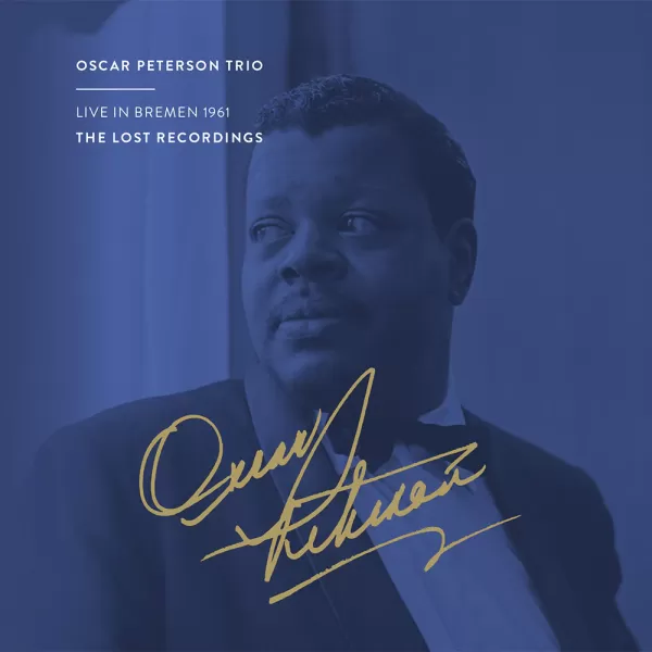 Oscar Peterson Trio - Live in Bremen 1961 / CD The Lost Recordings UHQCD 