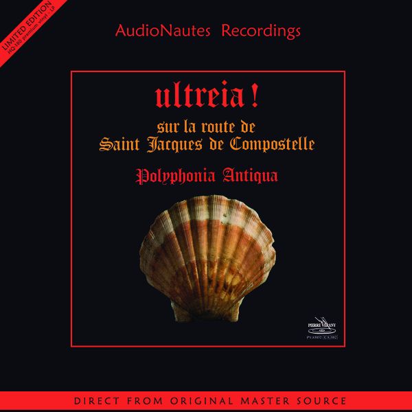 Polyphonia Antiqua – ultreia! Sur la route de Saint Jacques de Compostelle / LP AudioNautes