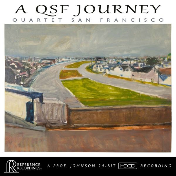 Quartet San Francisco - A QSF Journey / CD Reference Recordings