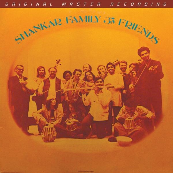 Ravi Shankar - Shankar Family and Friends / LP Mobile Fidelity