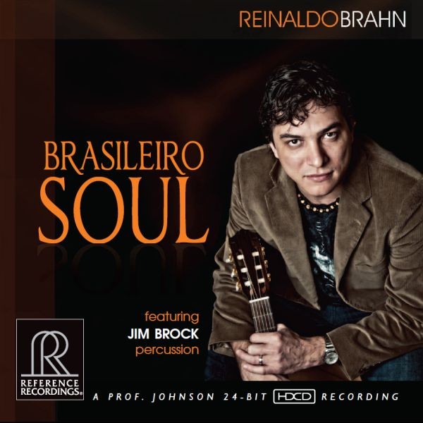 Reinaldo Brahn - Brasileiro Soul / CD Reference Recordings